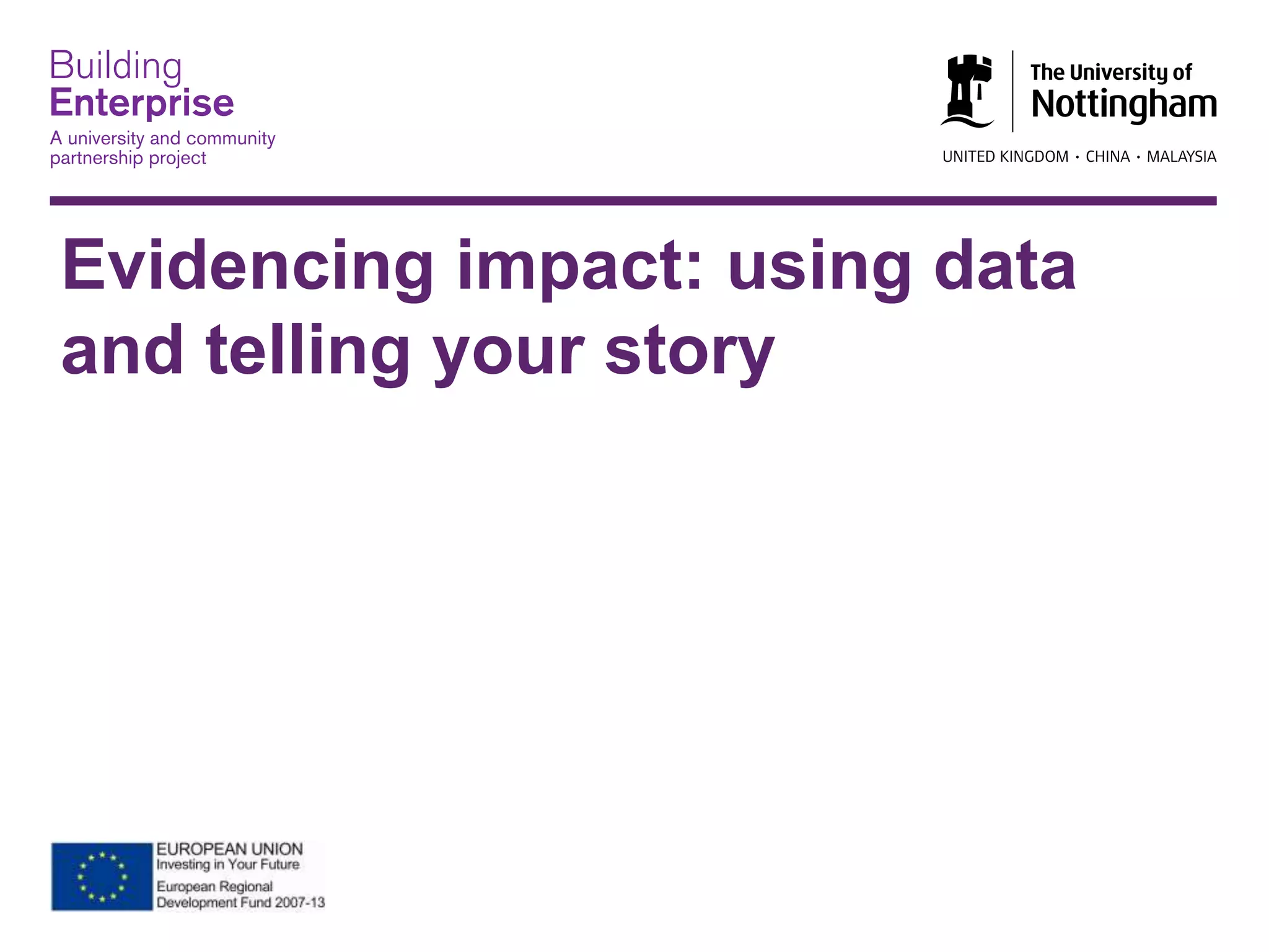 Evidencing impact: using data
and telling your story
 
