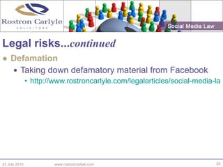 <ul><li>Defamation </li></ul><ul><ul><li>Taking down defamatory material from Facebook </li></ul></ul><ul><ul><ul><li>http...