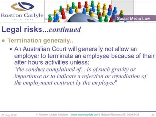 Legal risks... continued <ul><li>Termination generally.. </li></ul><ul><ul><li>An Australian Court will generally not allo...