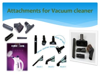 Attachments for Vacuum cleaner
 