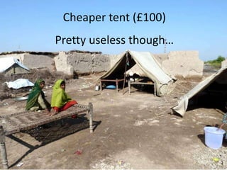 Cheaper tent (£100)

Pretty useless though…

 