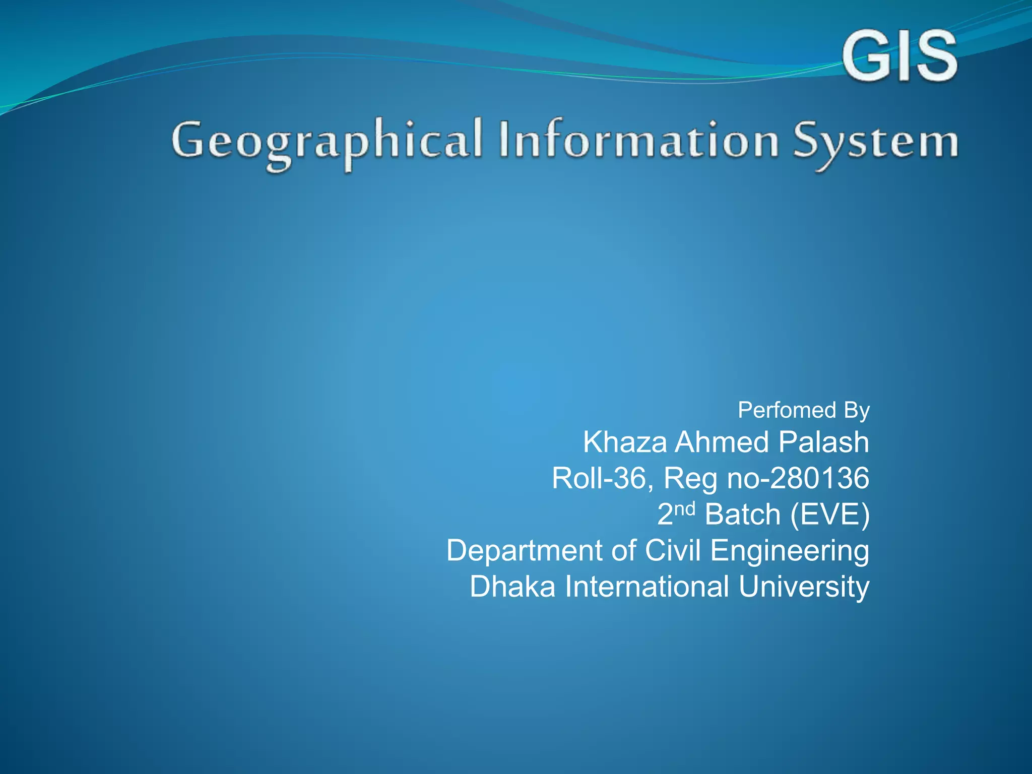 Geographical Information System (GIS) | PPT
