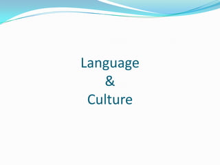 Language & Culture