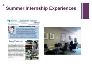+
Summer Internship Experiences
 