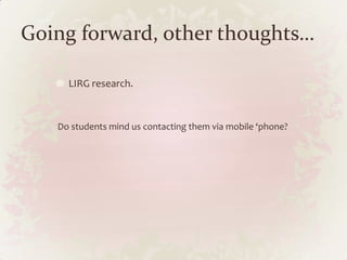 How can people use them?Install a (normally) free application on their ‘phoneEasiest method is to Google “QR reader” and the model of your ‘phoneBasic information and links on our webpage:http://www2.hud.ac.uk/cls/library/usingIT/qrcodes.php