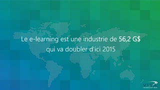 Le e-learning est une industrie de 56,2 G$ qui va doubler d'ici 2015  