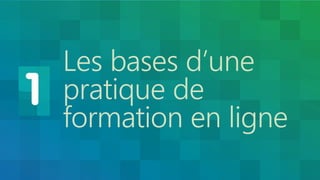 Les bases d’une pratique de formation en ligne  