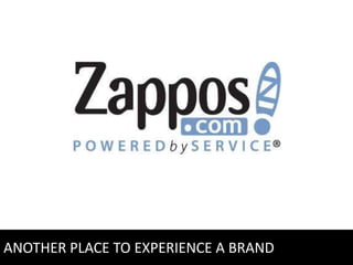 ANOTHER PLACE TO EXPERIENCE A BRAND
 