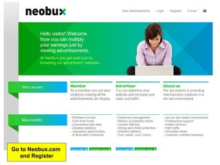 Go to Neobux.com  and Register 