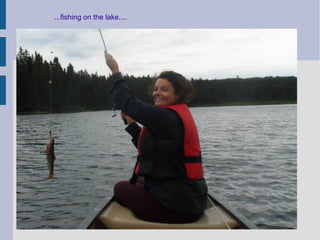 ...fishing on the lake....

 