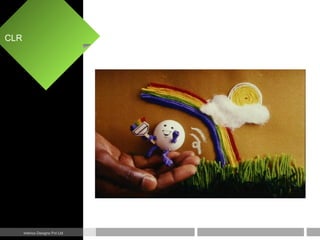 CLR
Interics Designs Pvt Ltd
 