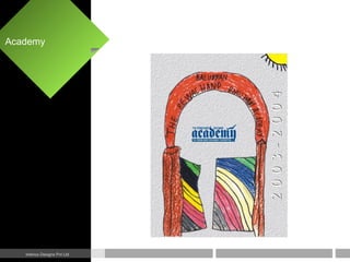 Academy
Interics Designs Pvt Ltd
 