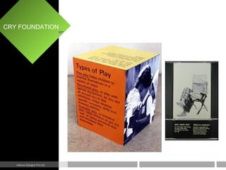 CRY FOUNDATION
Interics Designs Pvt Ltd
 