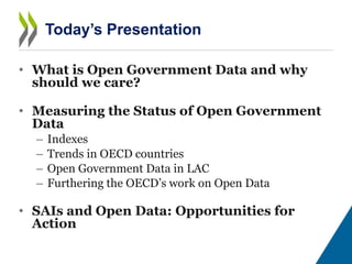 • What is Open Government Data and why
should we care?
• Measuring the Status of Open Government
Data
– Indexes
– Trends i...