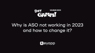 Why is ASO not working in 2023

and how to change it?

 
