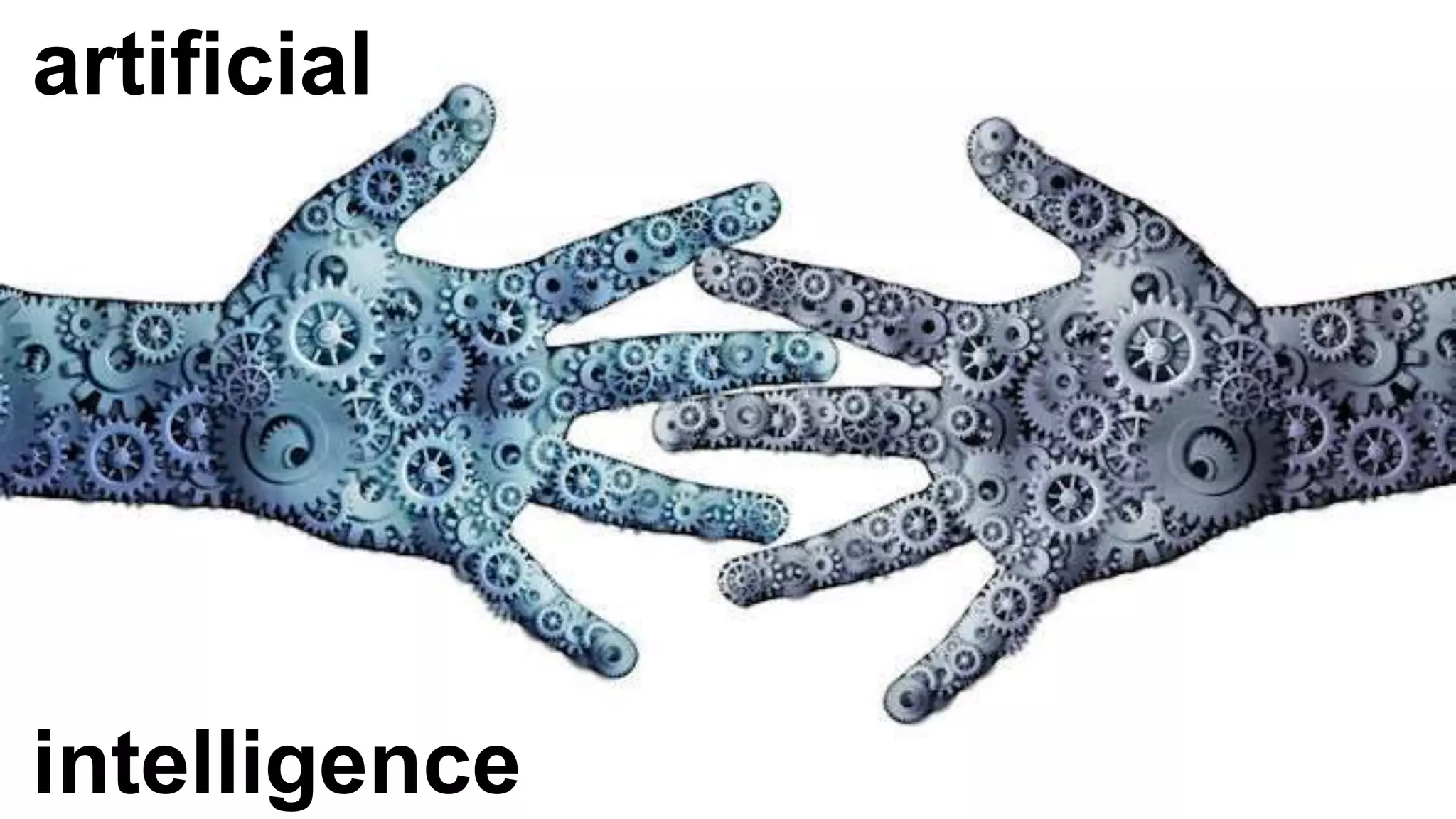 artificial
intelligence
 