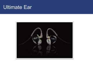 Ultimate Ear
 