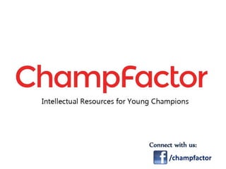 /champfactor
Connect with us:
 