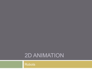 2D animation Robots 