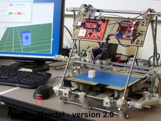Reprap Mendel - version 2.0
 