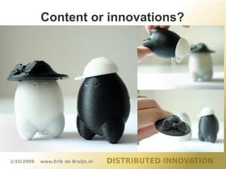 Content or innovations?
 