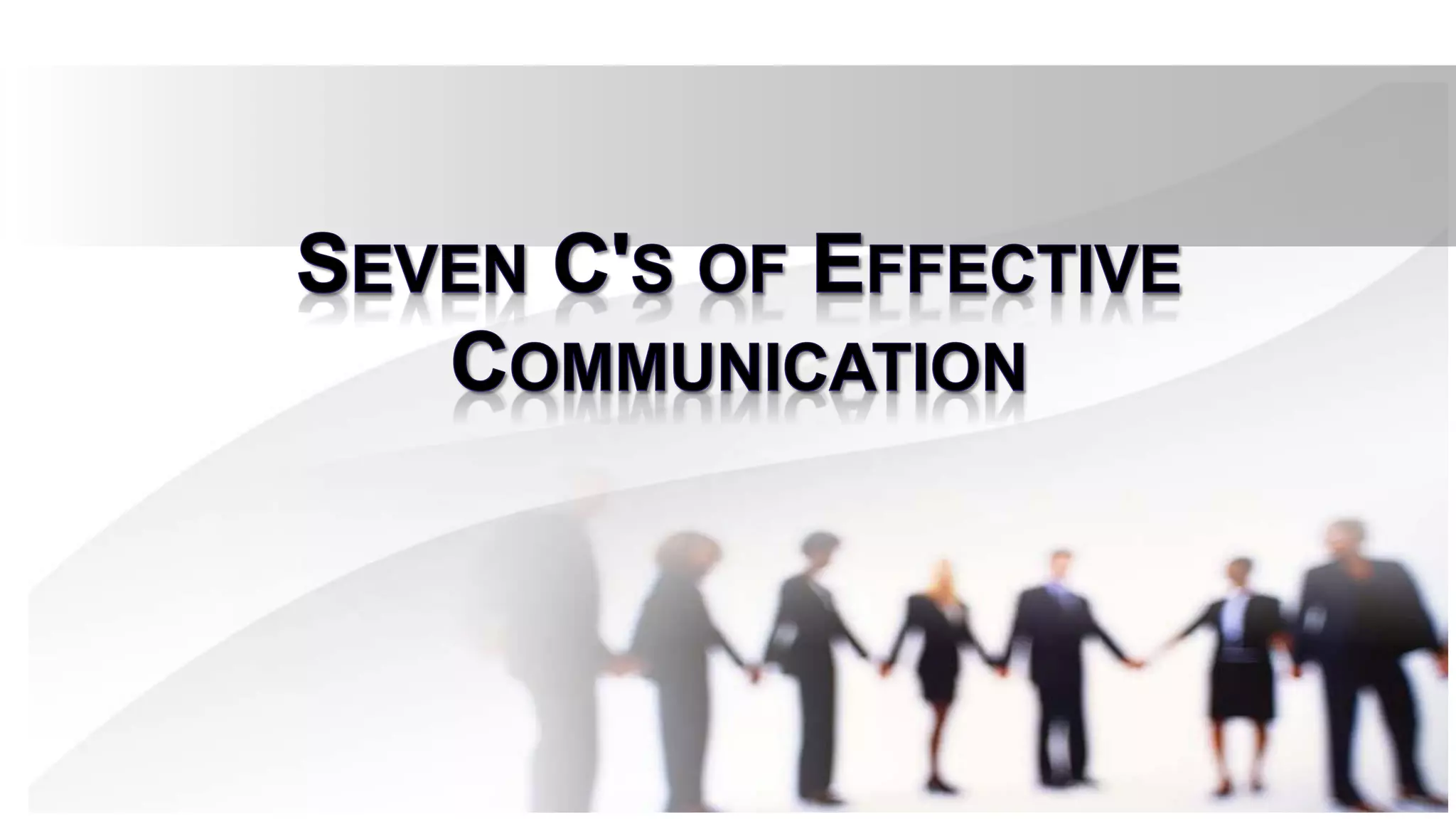 Communication, Seven C's of Communication and Barriers to Effective ...