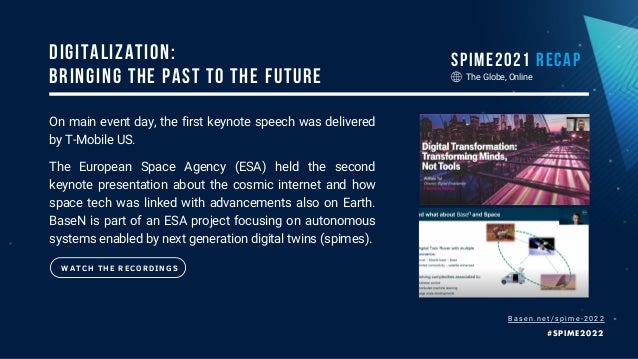 On main event day, the first keynote speech was delivered
by T-Mobile US.
The European Space Agency (ESA) held the second
...