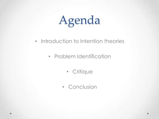 Comparative Analysis of Intention Theories | PPTX