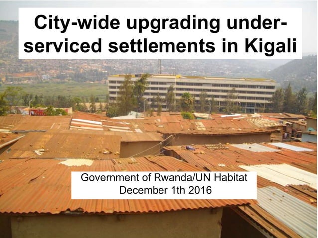 Presentation for the mayor city wide upgrading unplanned and ...