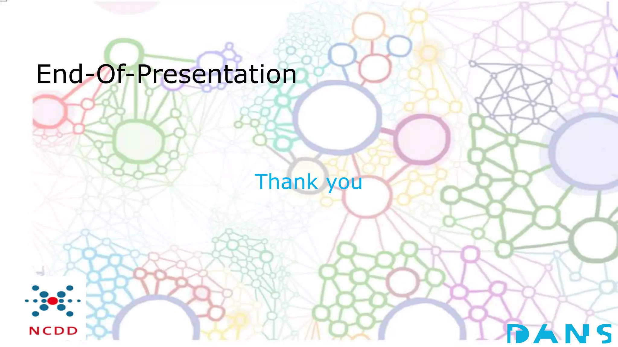 End-Of-Presentation
Thank you
 