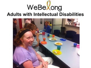 Adults with Intellectual Disabilities
 