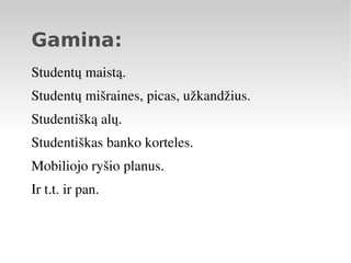 (Siunčia gabalus vienam, o jis viską klijuoja į vieną konspektą.) 