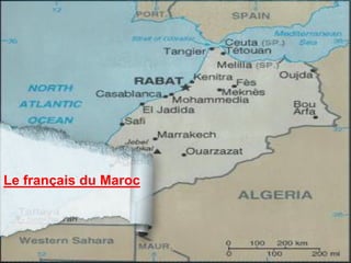 Le français du Maroc
 