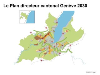 08/06/2017- Page 8
Le Plan directeur cantonal Genève 2030
 