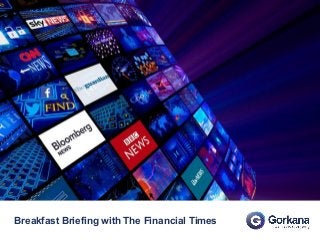 Breakfast Briefing with The Financial Times
 