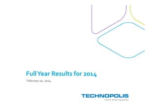FullYear Results for 2014
February 10, 2015
 