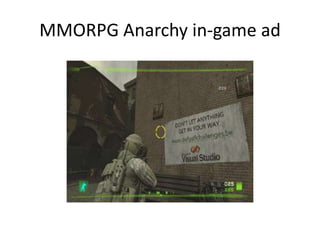 MMORPG Anarchy in-game ad
 