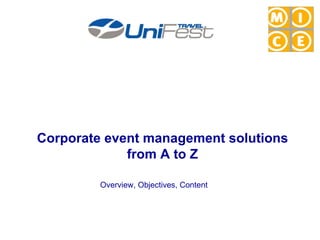 Corporate event management solutions from A to Z Overview, Objectives, Content 