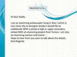 PROPOSITION 1


Hi Dear Radhi,

I am an etwinning ambassador living in Rize / which is
very close city to Georgian border.I would like to
collaborate WIth a school a high or upper secondary
school WIth an etwinning project from Tunisia .I am also
an etwinning mentor and trainer ..
Hope to hear from you soon to talk about the details.
Kind Regards
 