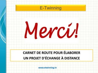 CARNET DE ROUTE POUR ÉLABORER
UN PROJET D'ÉCHANGE À DISTANCE
 