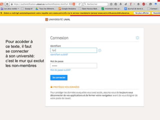 Pour accéder à
ce texte, il faut
se connecter
à son université:
c’est le mur qui exclut
les non-membres
 