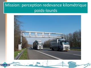 Mission: perception redevance kilométrique
poids-lourds
 
