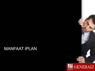 MANFAAT iPLAN
 