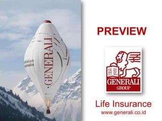 PREVIEW




Life Insurance
 www.generali.co.id
 