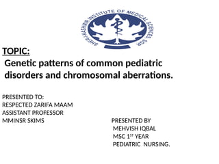 Genetic patterns of common pediatric disorders and chromosomal ...