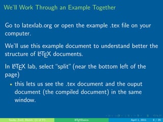 We'll Work Through an Example Together 
Go to latexlab.org or open the example .tex  