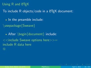 . . . . . . 
Compiling Your LATEX 
Once you have the document set up, you can then add 
text,  