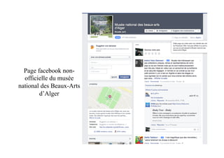 Page facebook non-
officielle du musée
national des Beaux-Arts
d’Alger
 