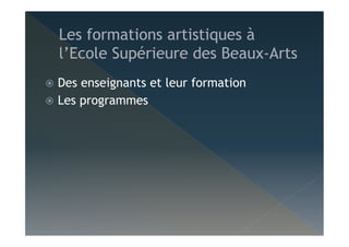   Des enseignants et leur formation
  Les programmes
 
