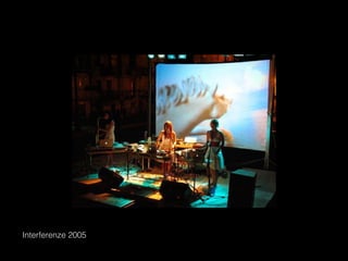 Interferenze 2005
 